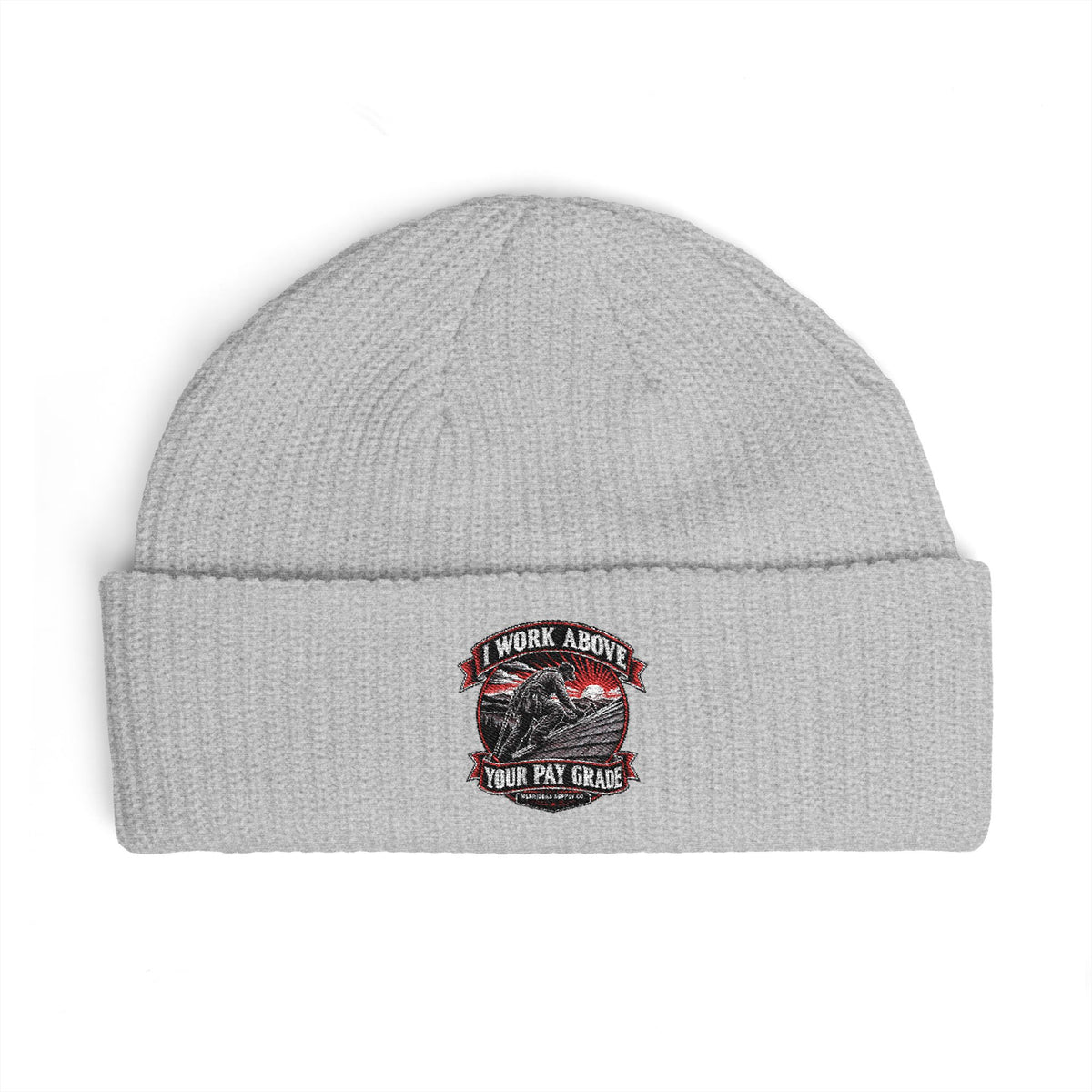 I Work Above Your Pay Grade Cuff Beanie