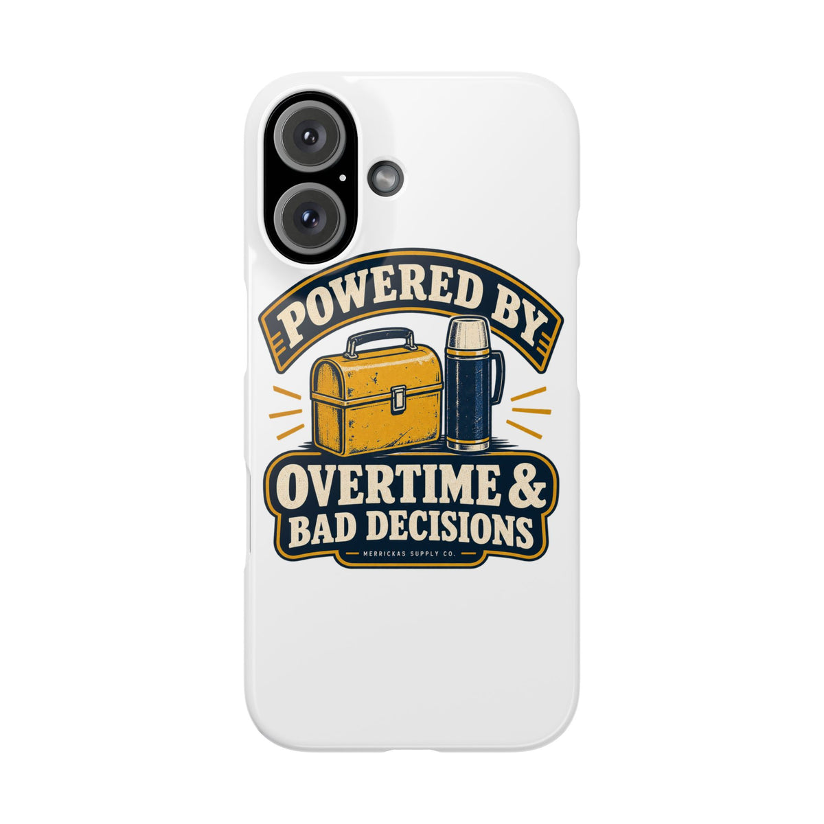 Powered By Overtime & Bad Decisions Phone Case