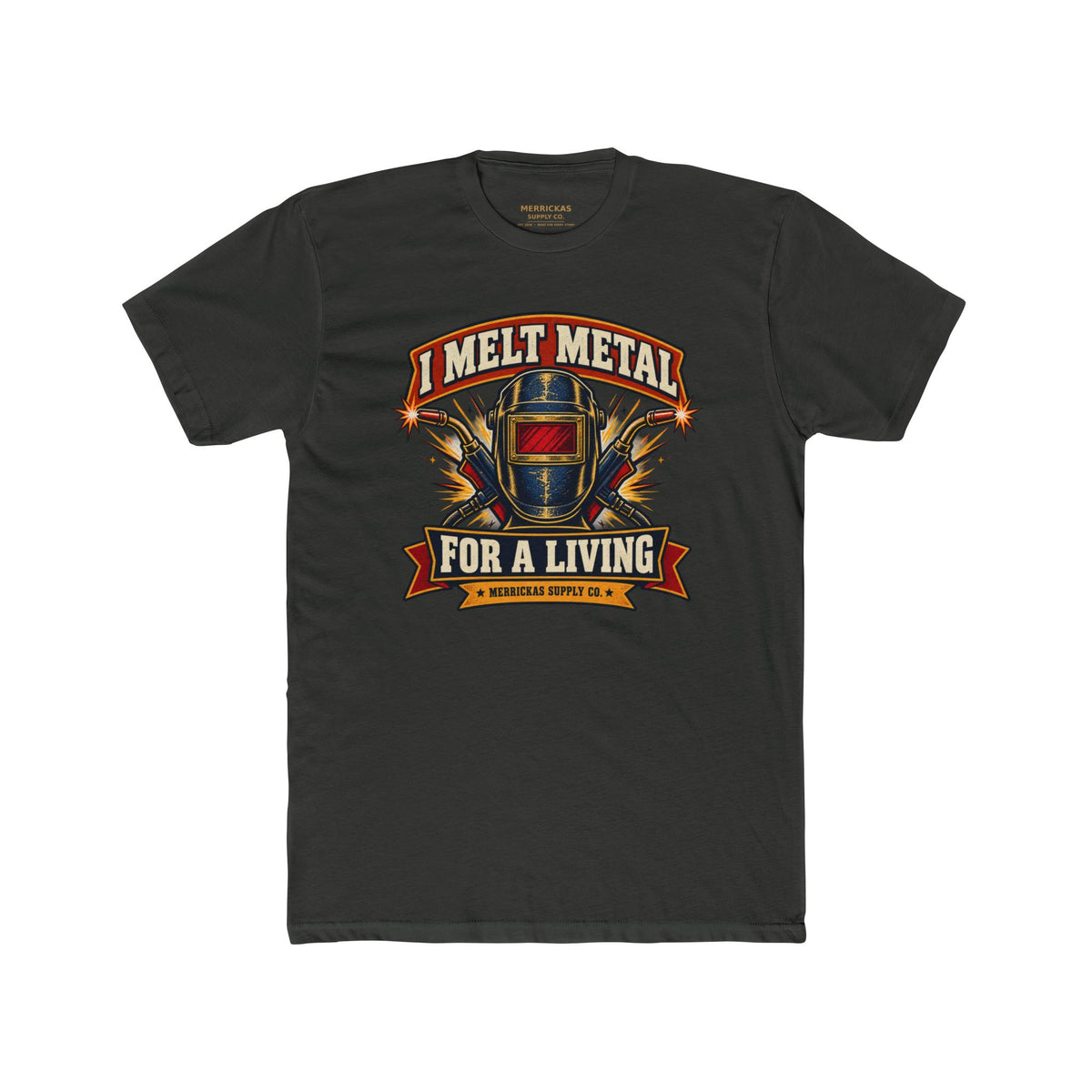 I Melt Metal For A Living Premium Tee