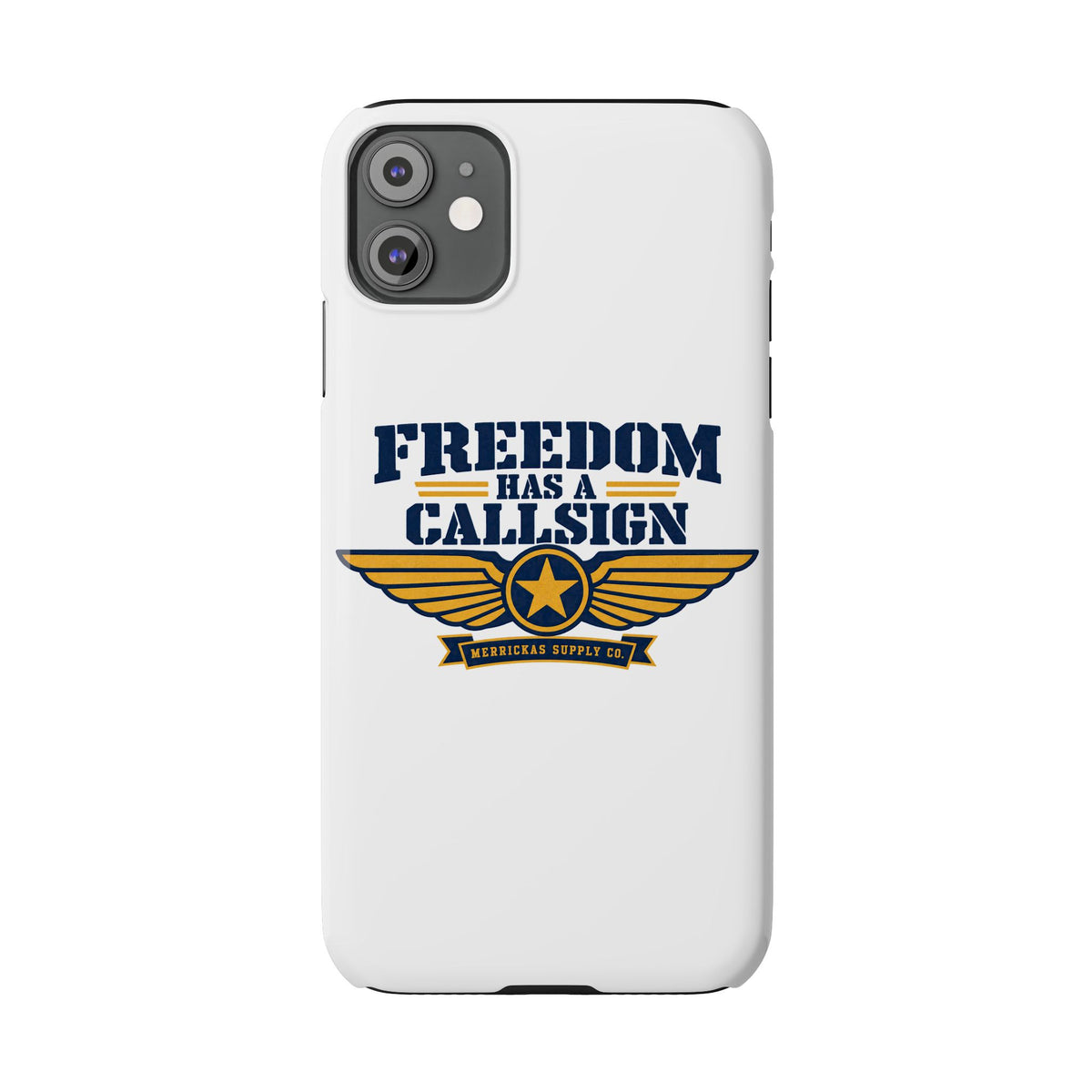 Freedom Has A Callsign Phone Case
