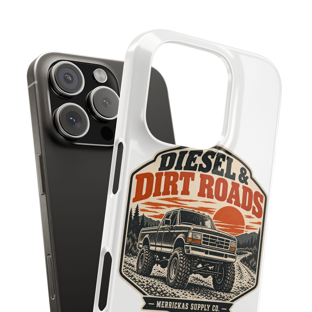 Diesel & Dirt Roads Phone Case