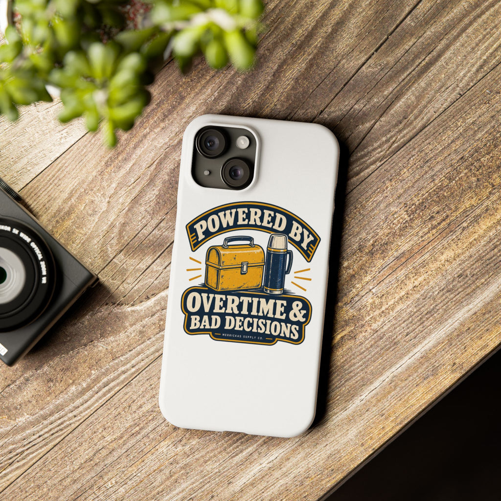 Powered By Overtime & Bad Decisions Phone Case