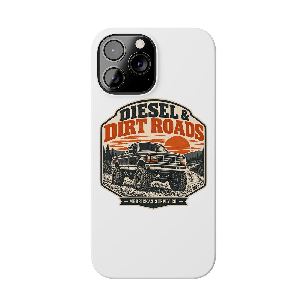 Diesel & Dirt Roads Phone Case