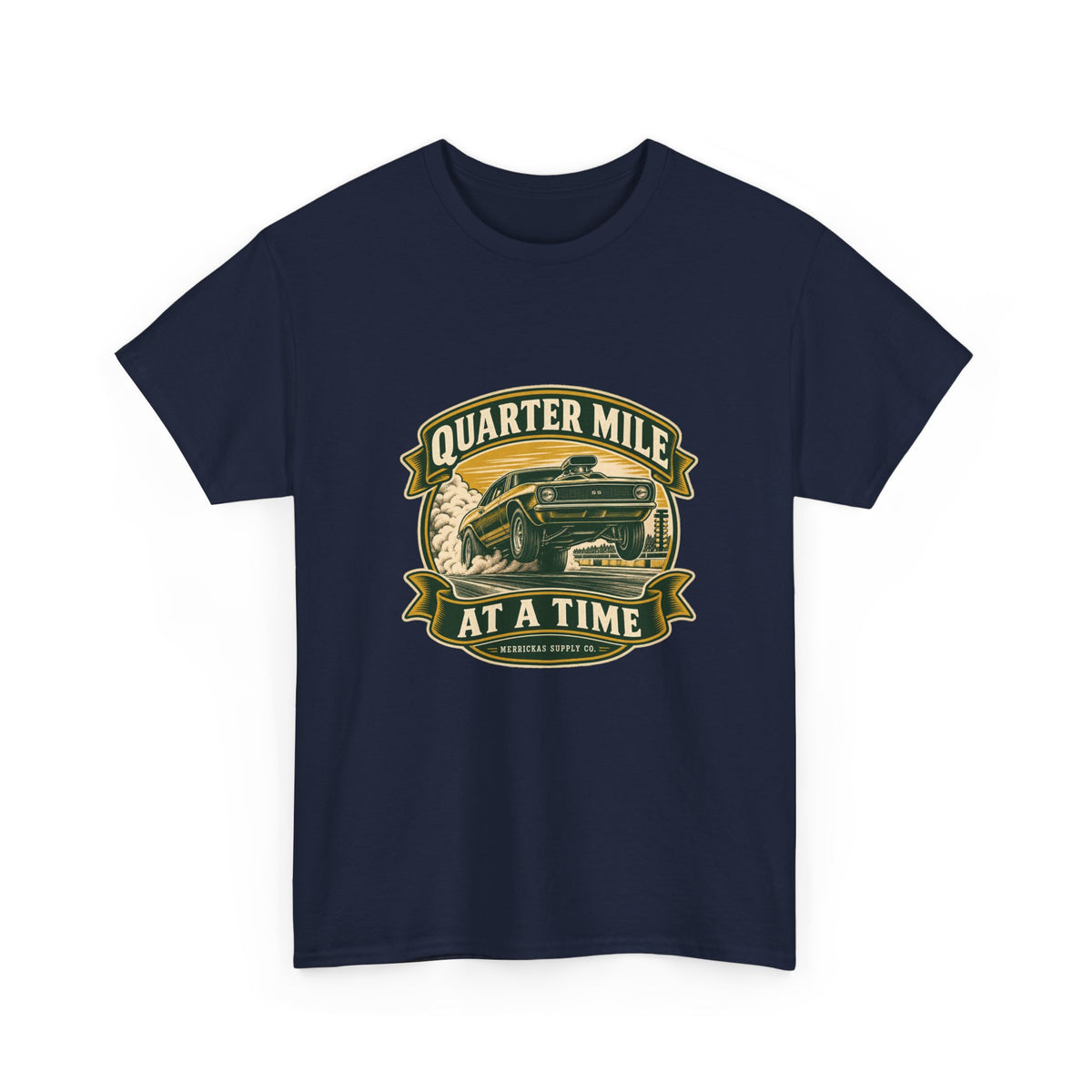 Quarter Mile At A Time Classic Tee