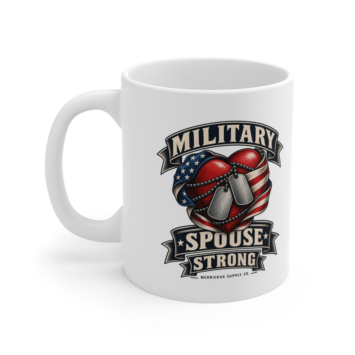 Military Spouse Strong Coffee Mug 11oz
