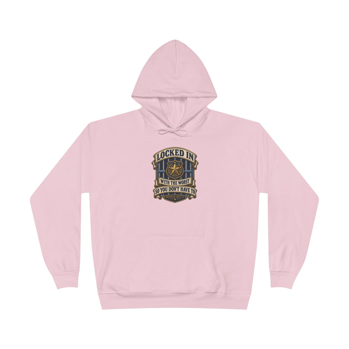 Locked In With The Worst So You Don't Have To Heavyweight Hoodie