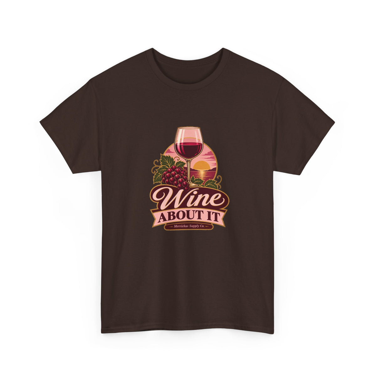 Wine About It Classic Tee