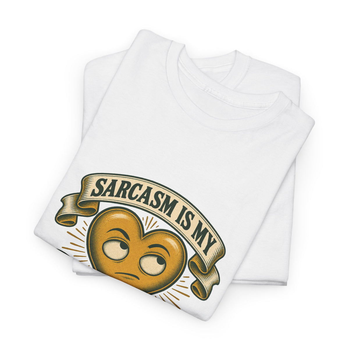 Sarcasm Is My Love Language Classic Tee