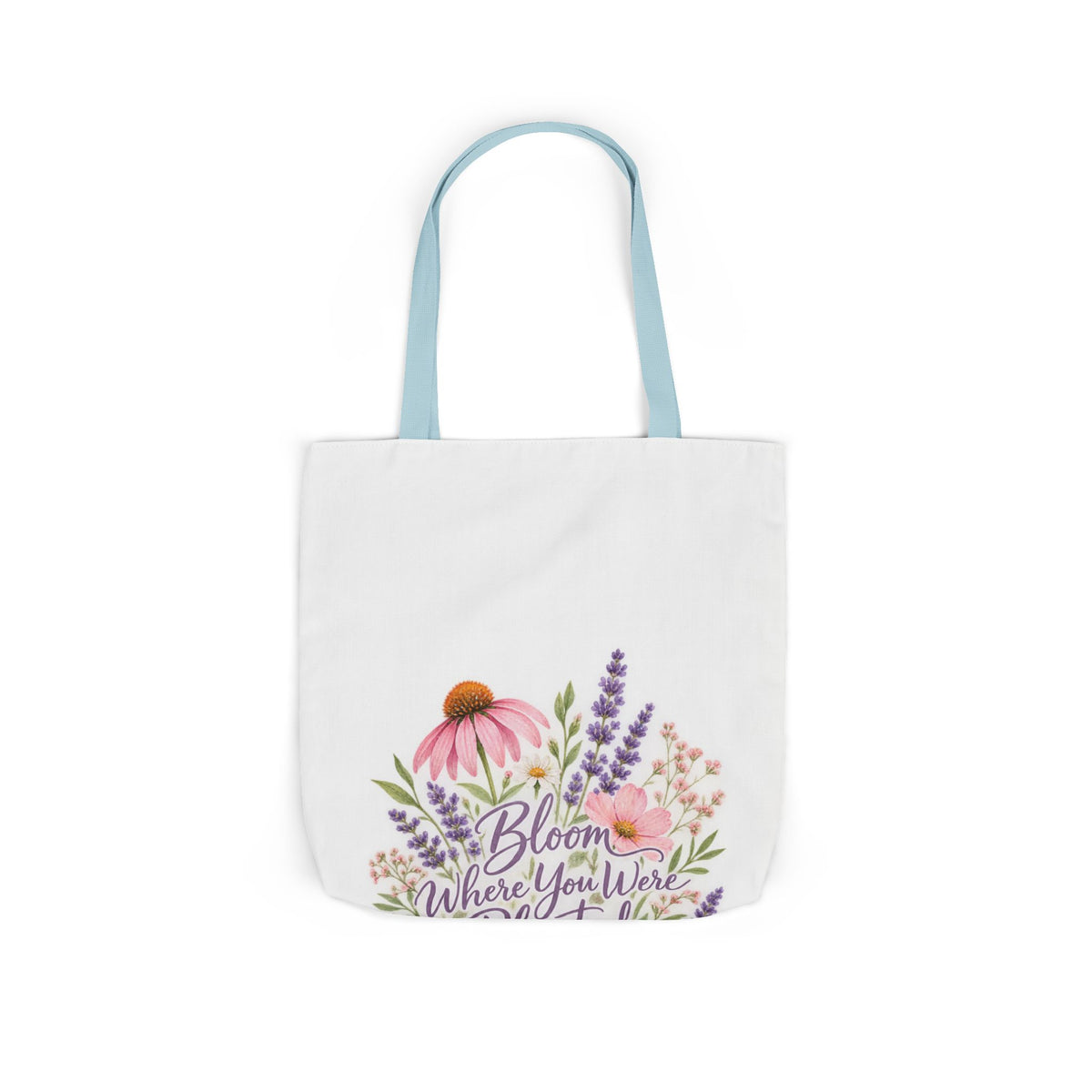 Bloom Where You Were Planted Anyway Canvas Wall Art