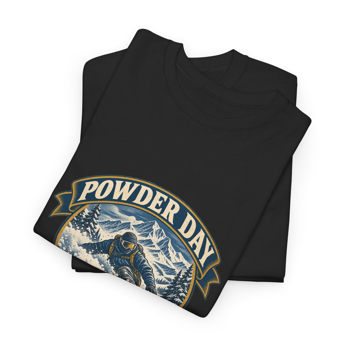 Powder Day Every Day Classic Tee