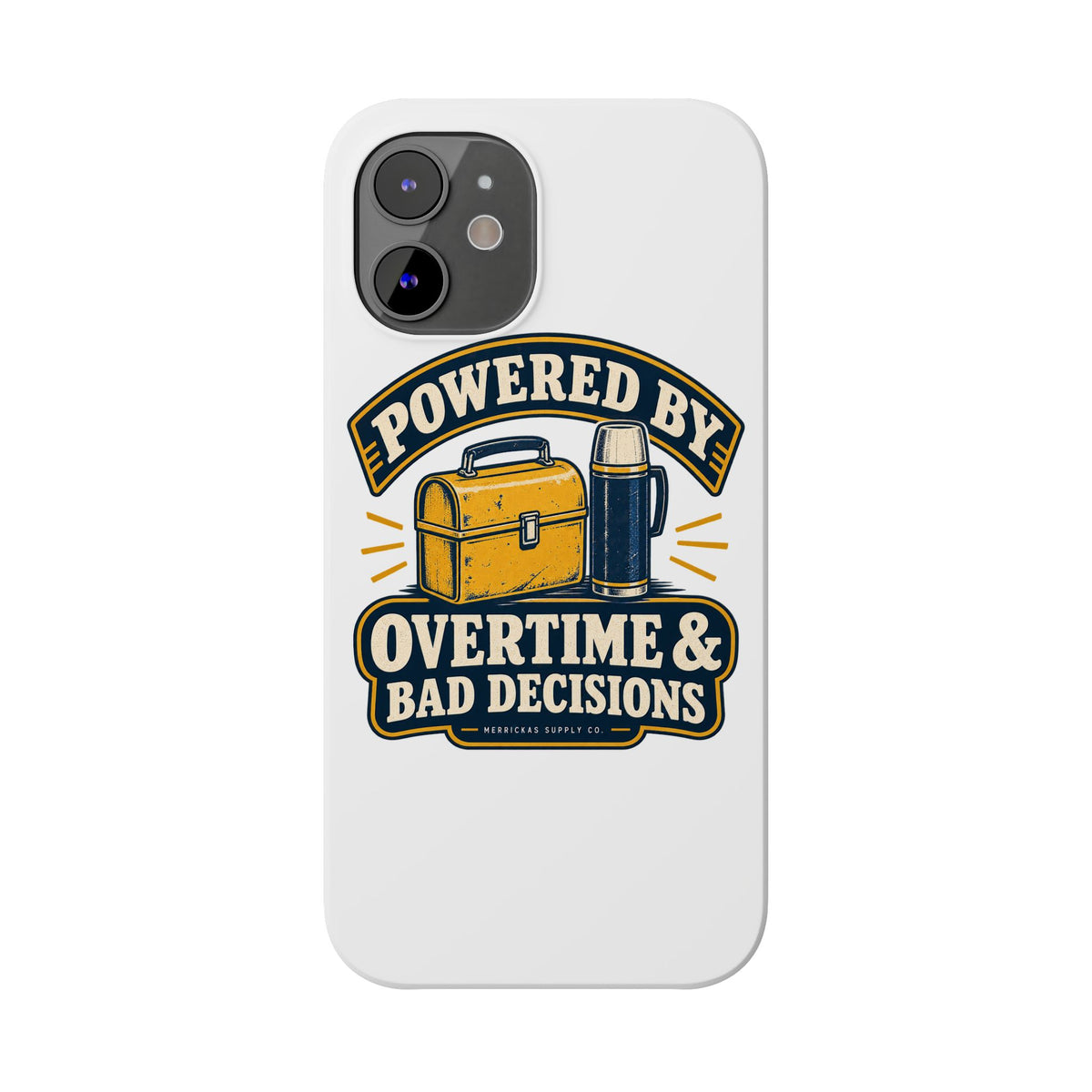 Powered By Overtime & Bad Decisions Phone Case