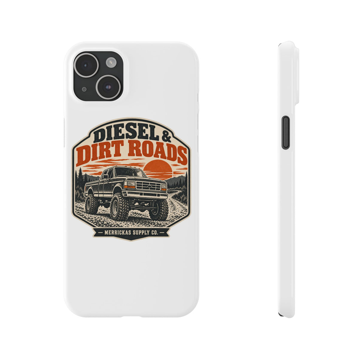 Diesel & Dirt Roads Phone Case