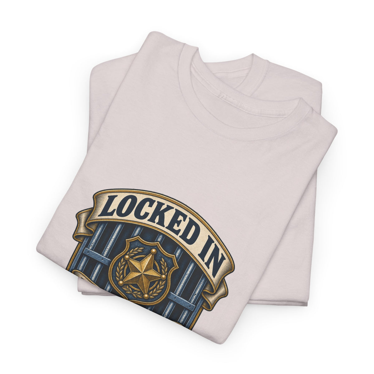 Locked In With The Worst So You Don't Have To Classic Tee