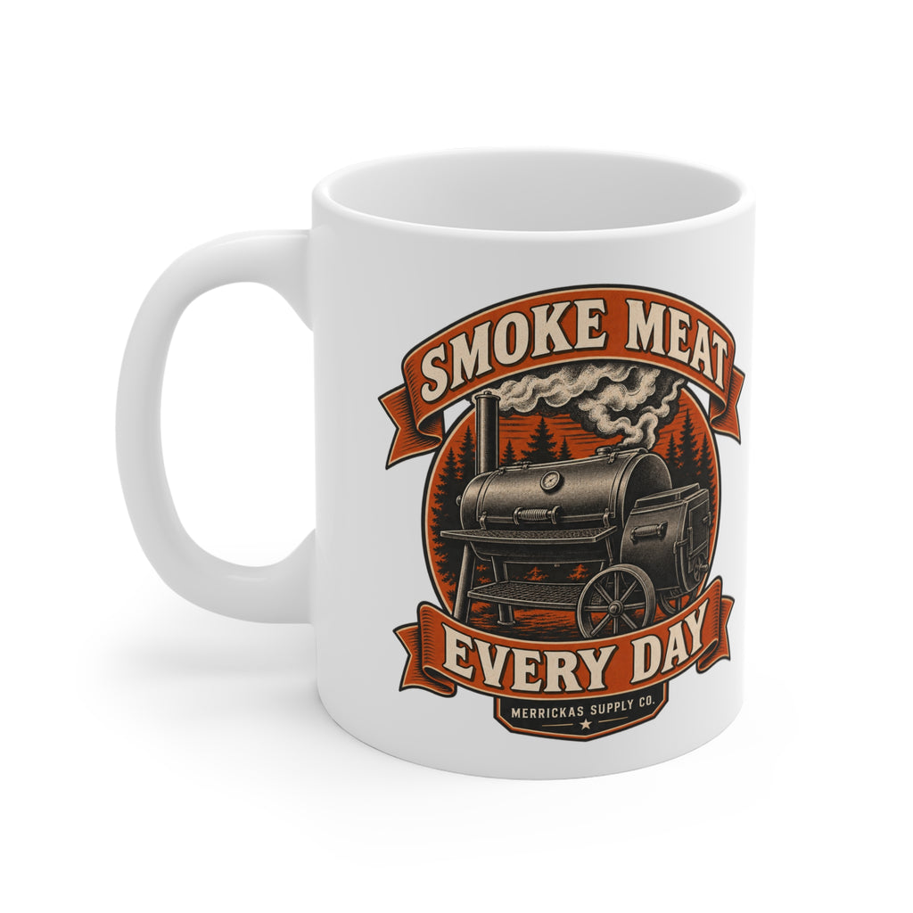 Smoke Meat Every Day Coffee Mug 11oz