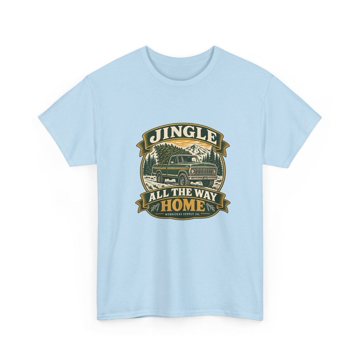 Jingle All The Way Home Classic Tee