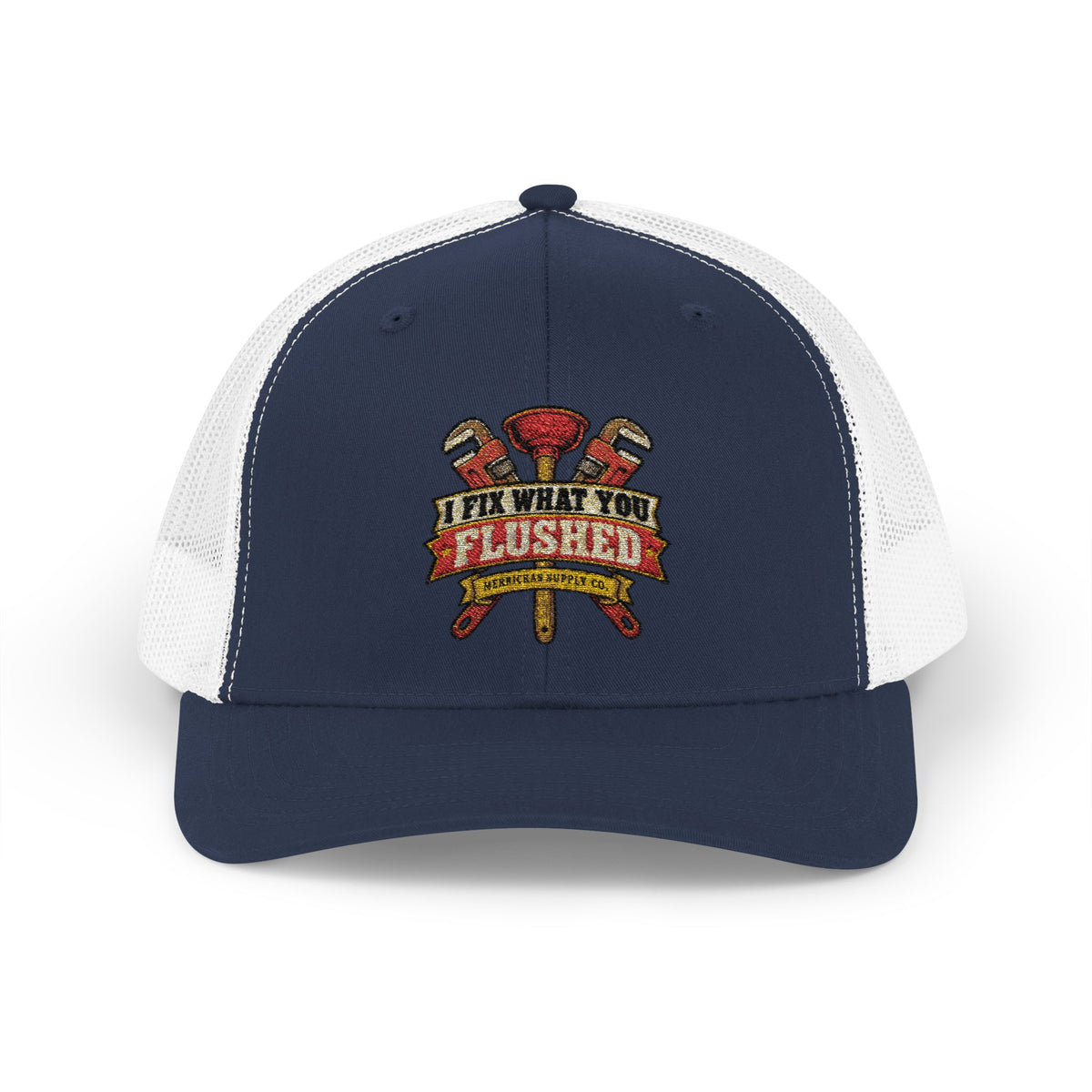 I Fix What You Flushed Snapback Trucker Hat