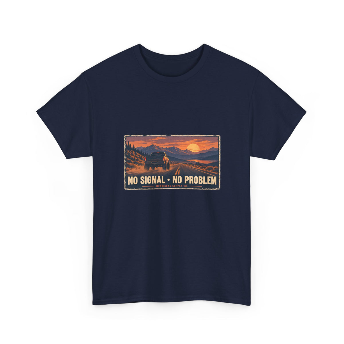 No Signal No Problem Classic Tee
