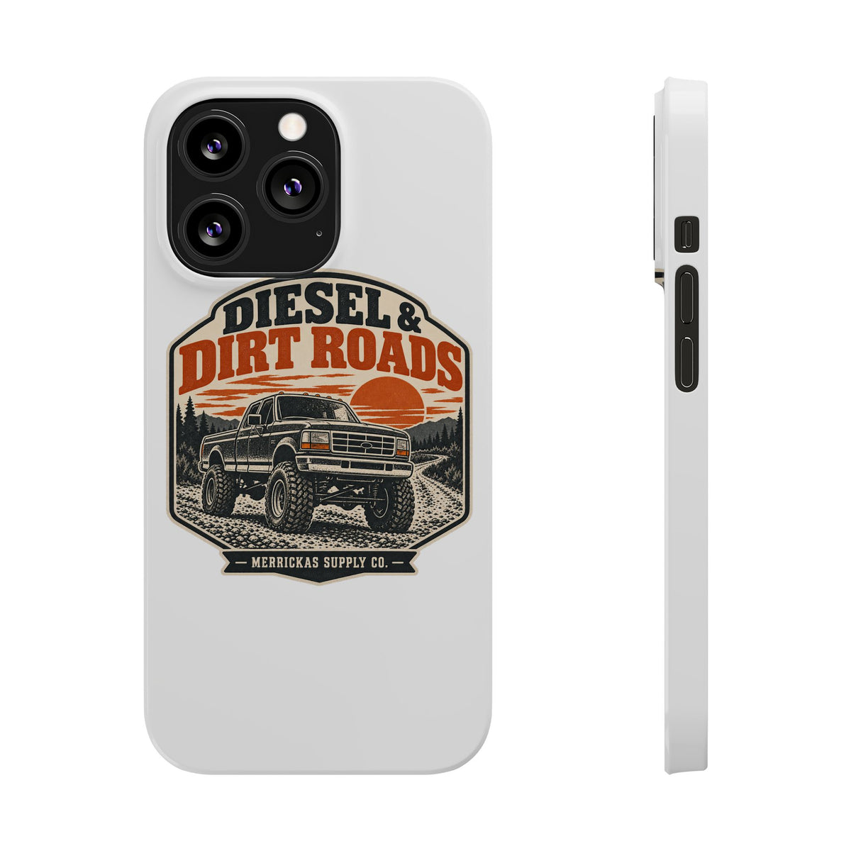 Diesel & Dirt Roads Phone Case