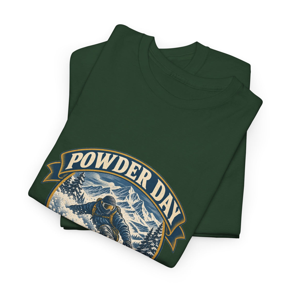 Powder Day Every Day Classic Tee