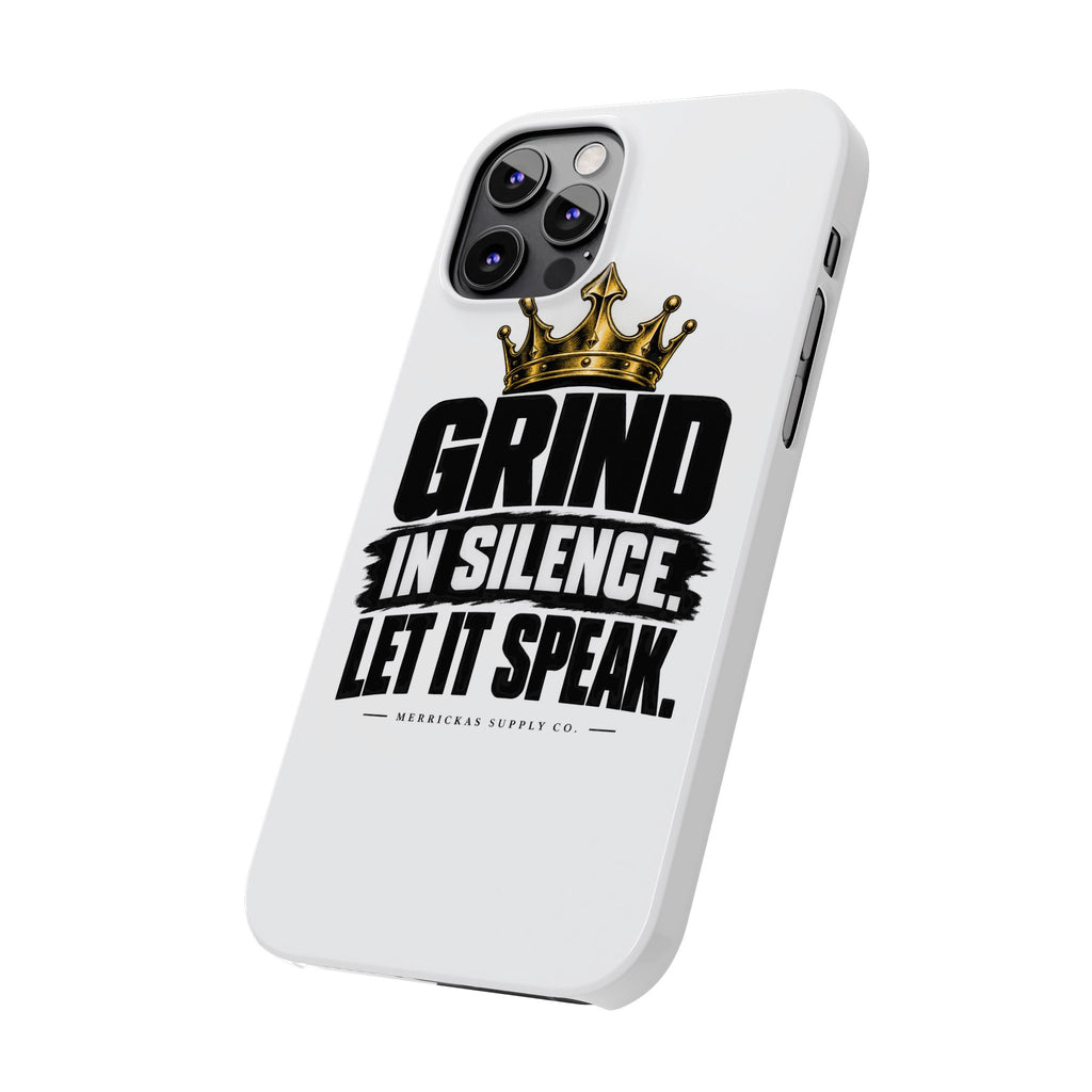 Grind In Silence Phone Case