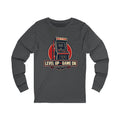 Level Up Game On Long Sleeve Tee