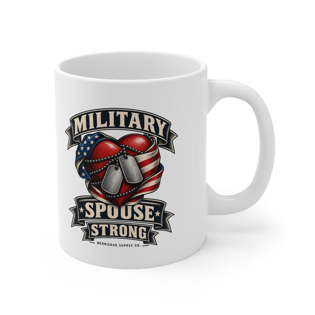 Military Spouse Strong Coffee Mug 11oz