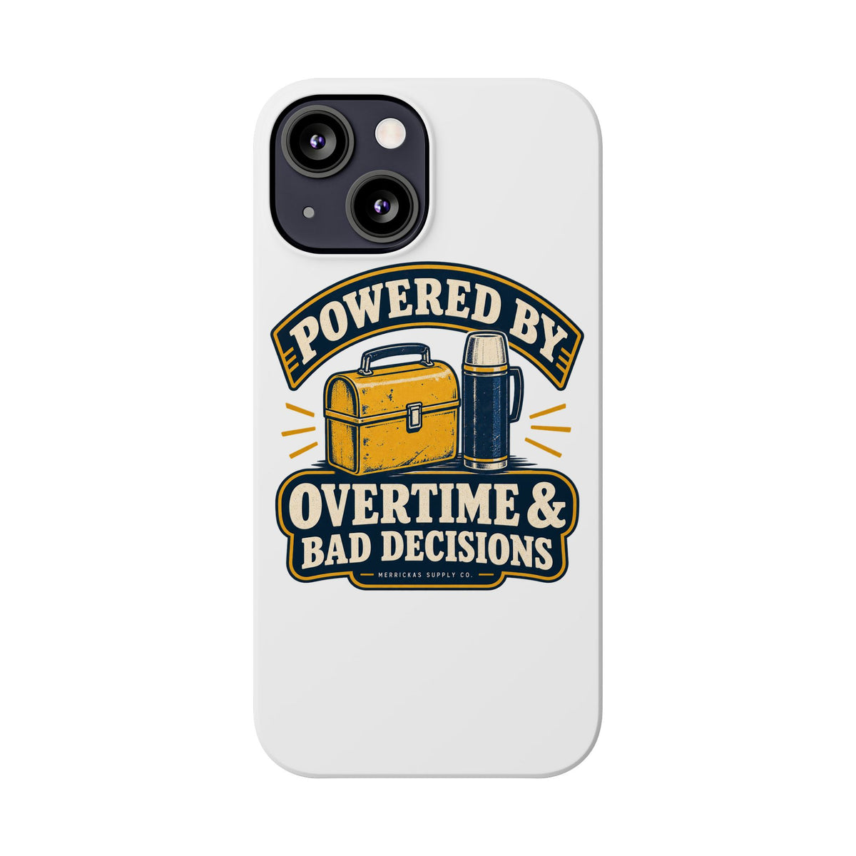 Powered By Overtime & Bad Decisions Phone Case