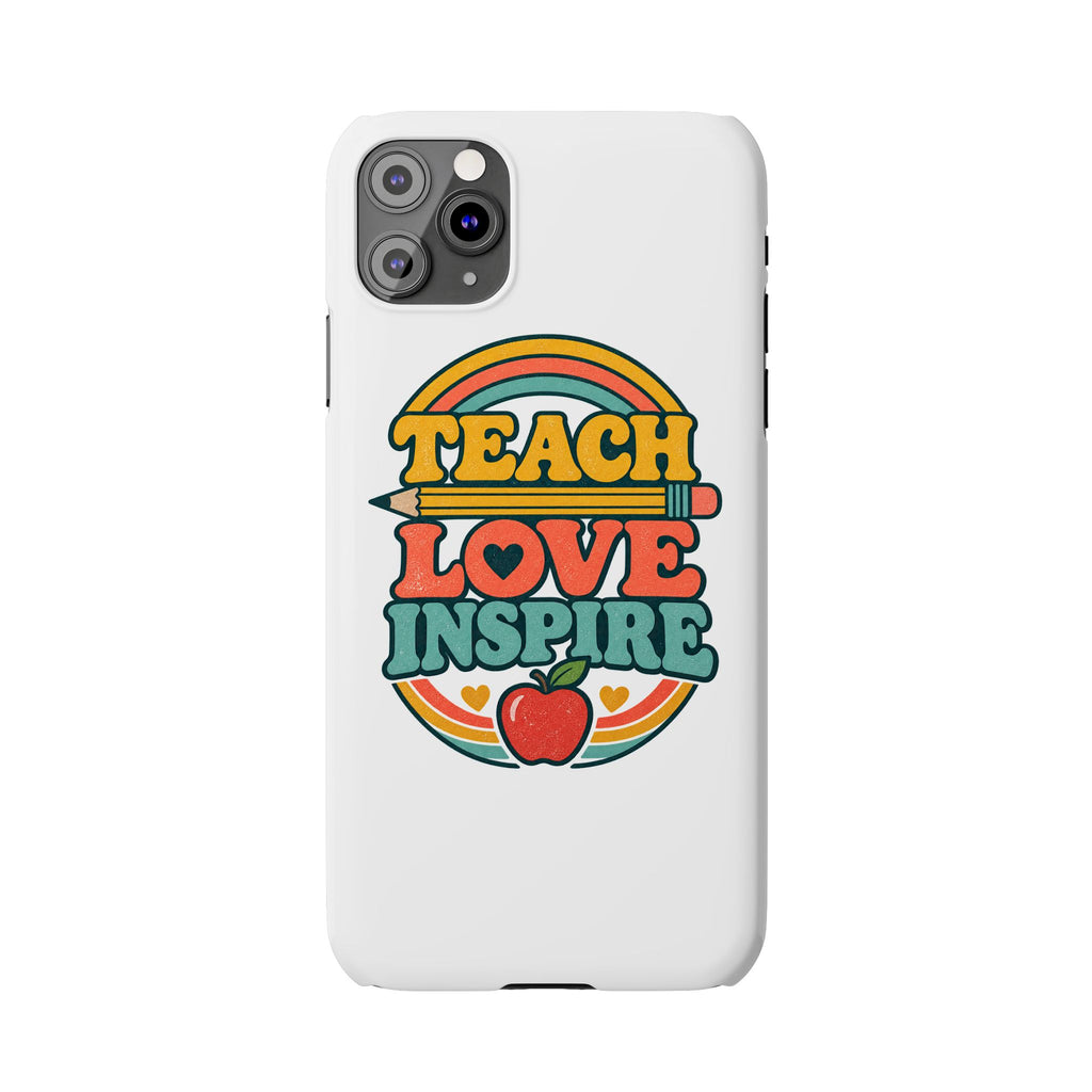 Teach Love Inspire Phone Case