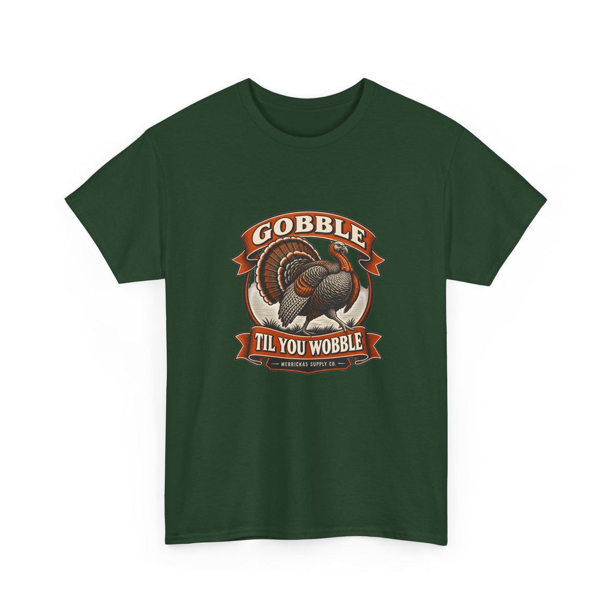 Gobble Til You Wobble Classic Tee