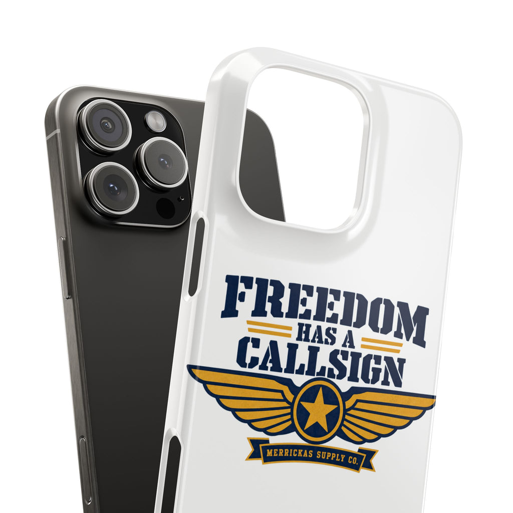 Freedom Has A Callsign Phone Case