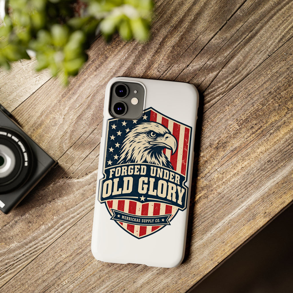 Forged Under Old Glory Phone Case