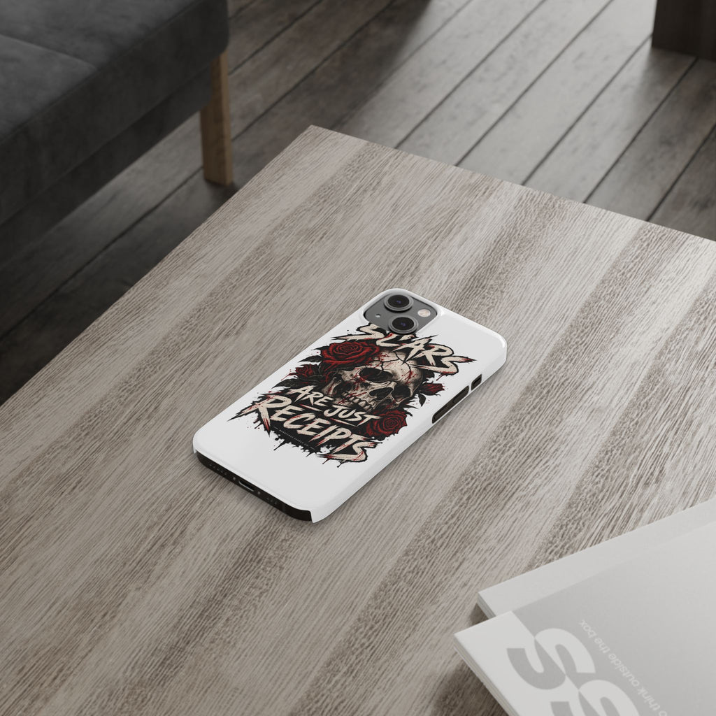 Scars Are Just Receipts Phone Case