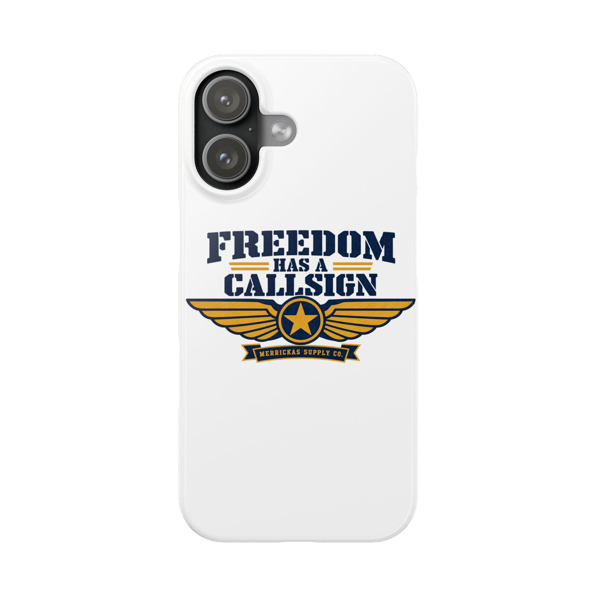Freedom Has A Callsign Phone Case