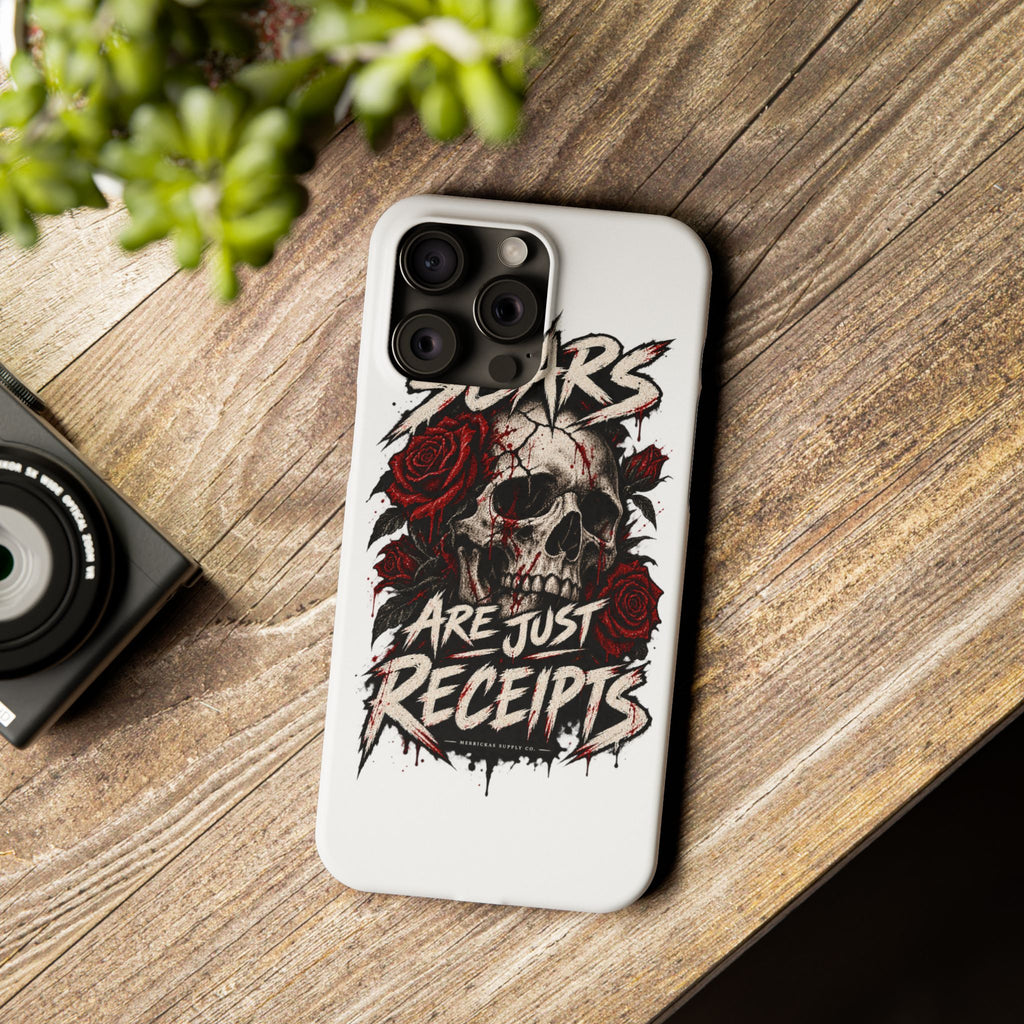 Scars Are Just Receipts Phone Case