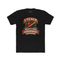I Teach. What's Your Superpower? Premium Tee