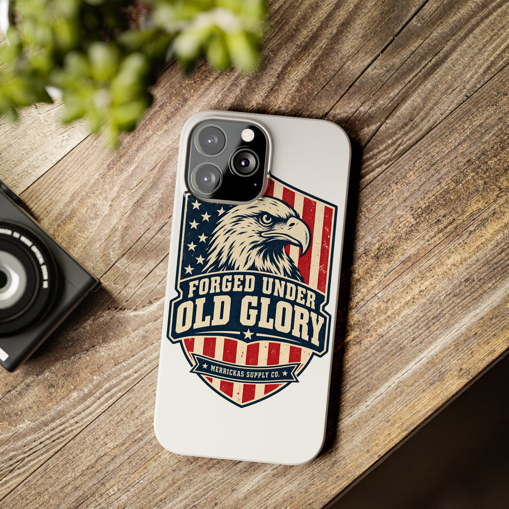 Forged Under Old Glory Phone Case