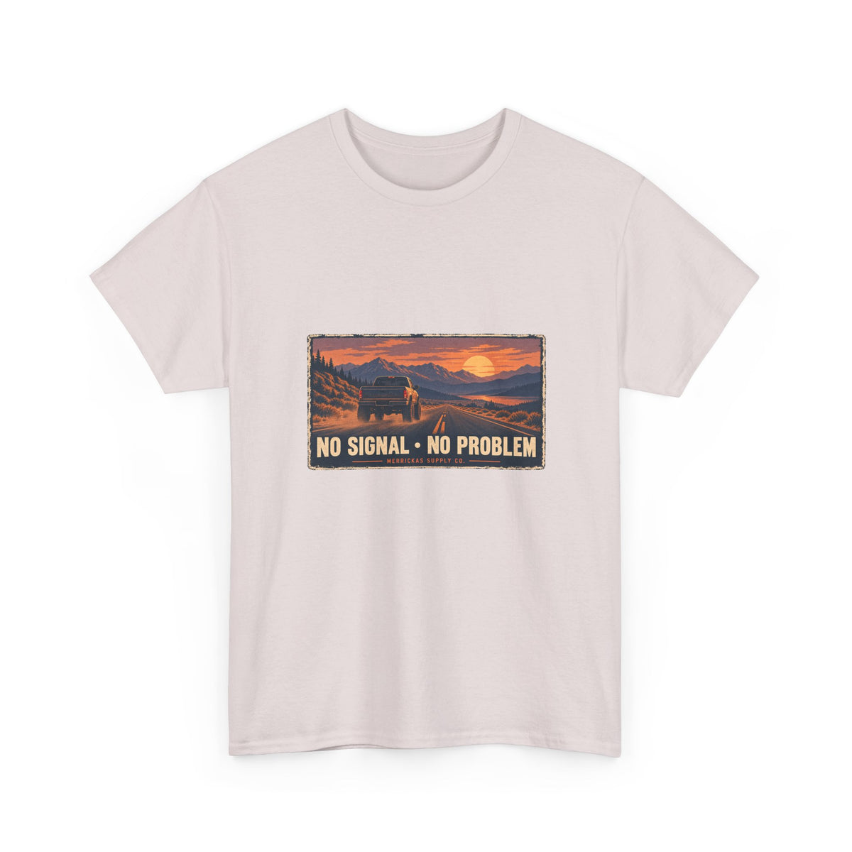 No Signal No Problem Classic Tee