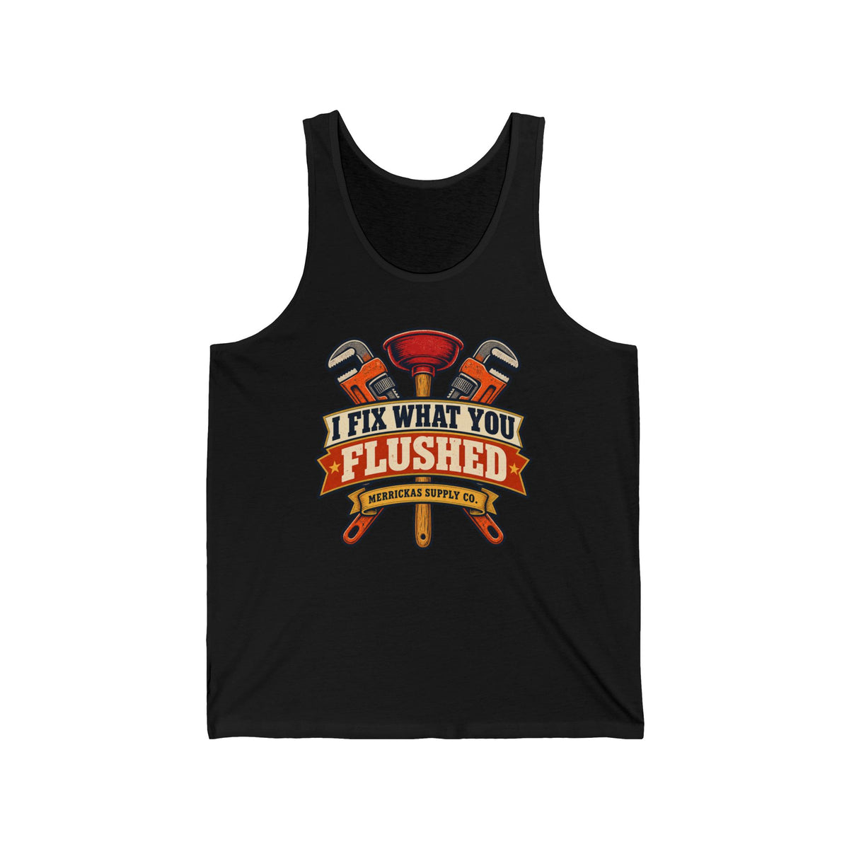 I Fix What You Flushed Tank Top