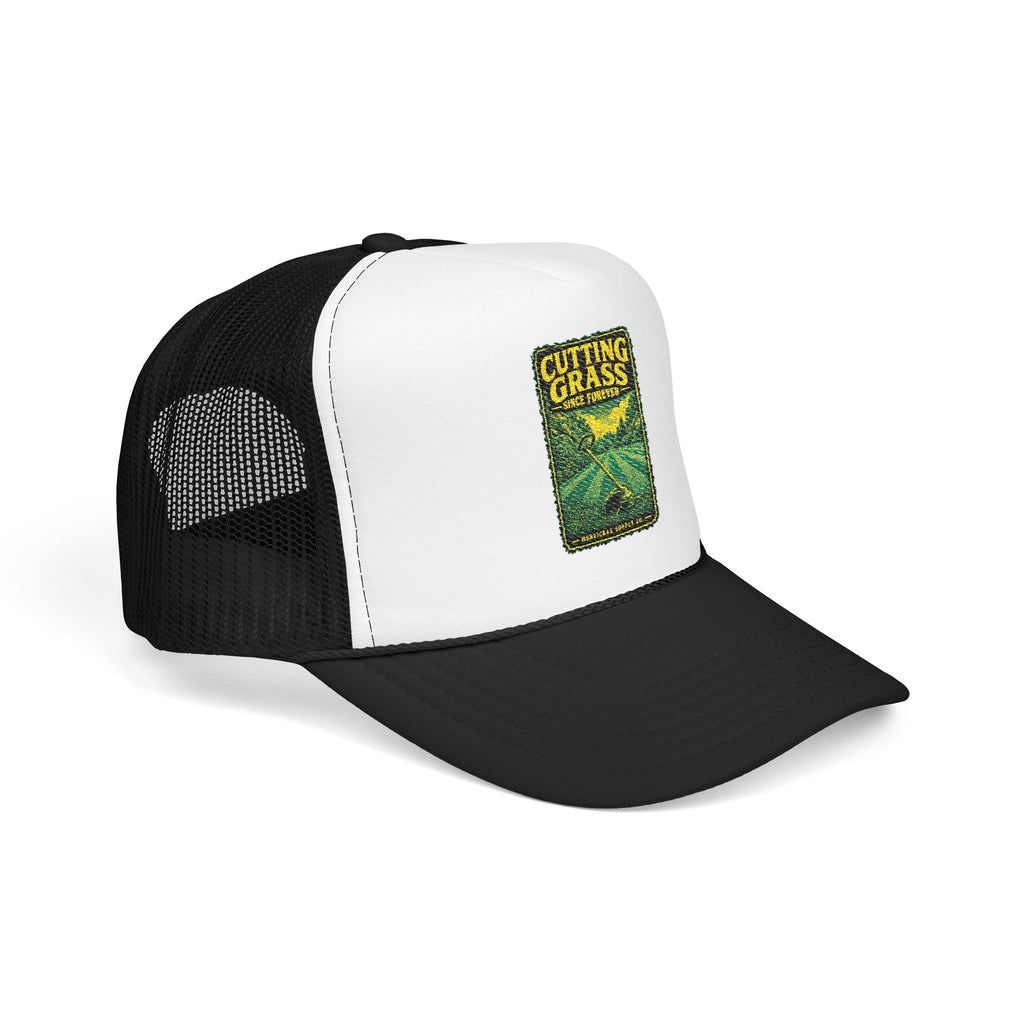 Cutting Grass Since Forever Foam Trucker Hat