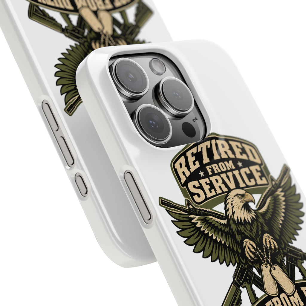 Retired From Service Not From Duty Phone Case