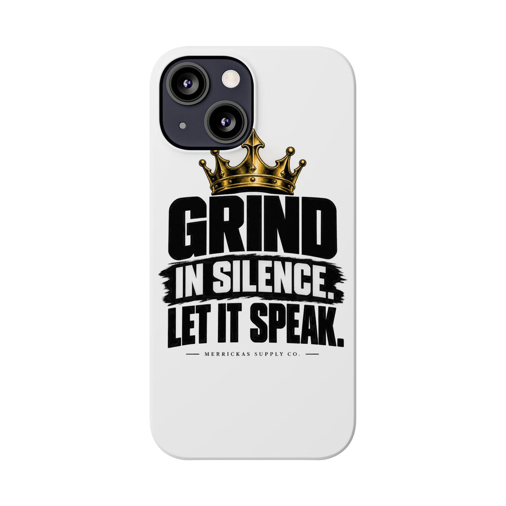 Grind In Silence Phone Case
