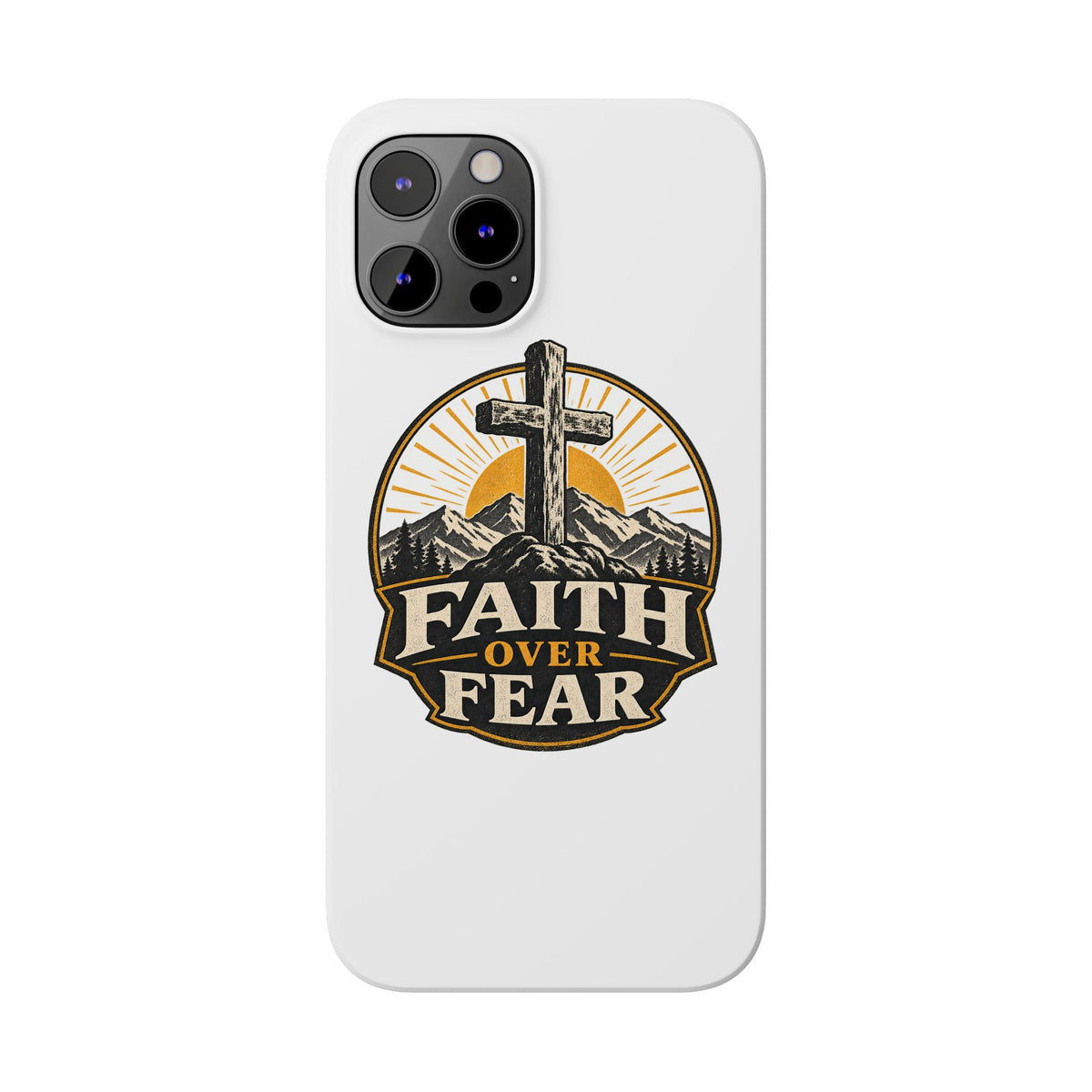 Faith Over Fear Phone Case