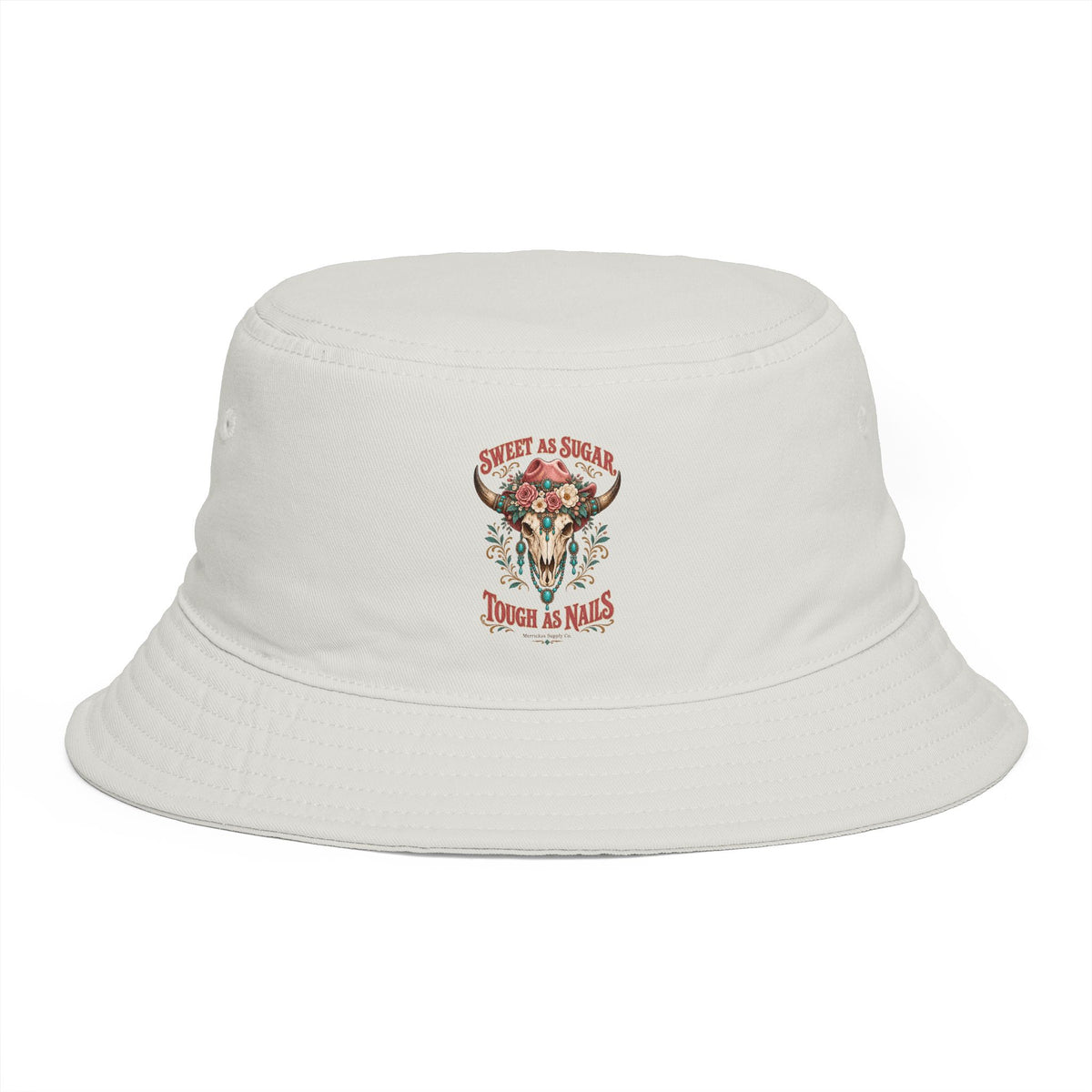 Sweet As Sugar Tough As Nails Bucket Hat