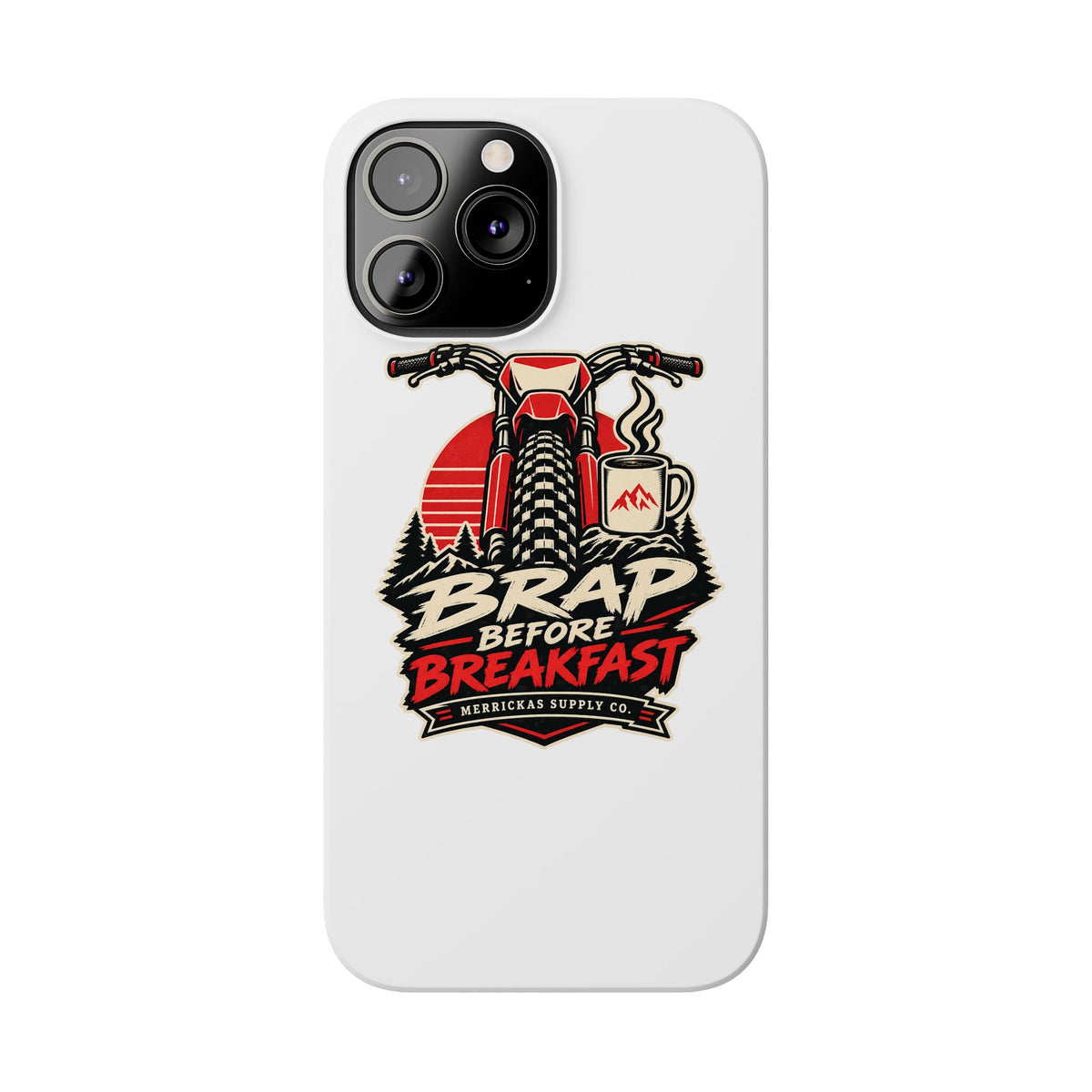 Brap Before Breakfast Phone Case