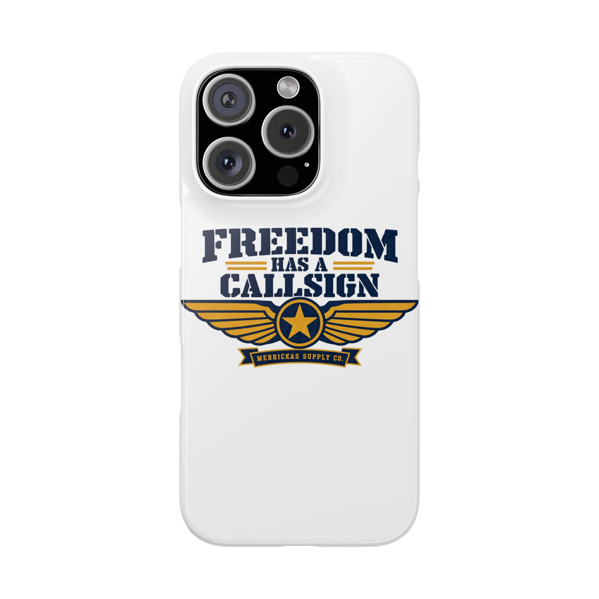 Freedom Has A Callsign Phone Case