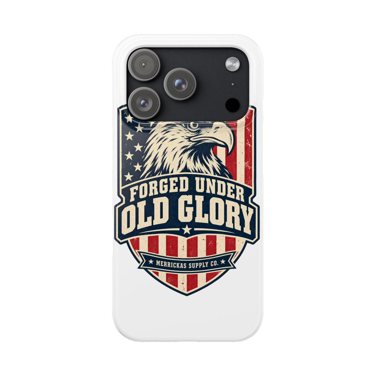 Forged Under Old Glory Phone Case