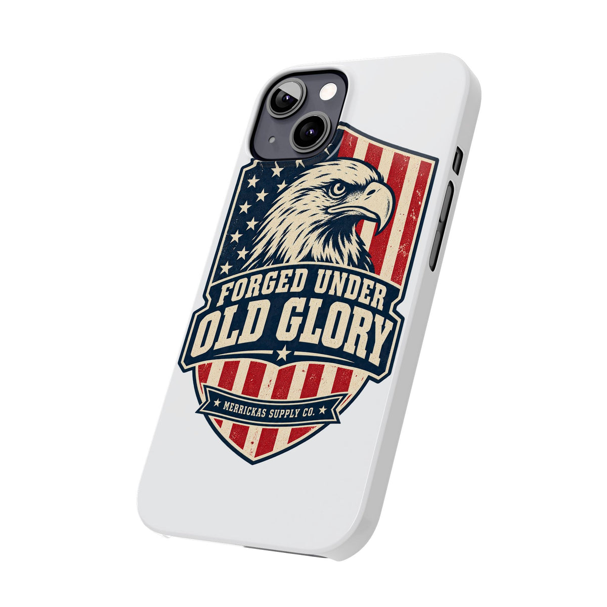 Forged Under Old Glory Phone Case
