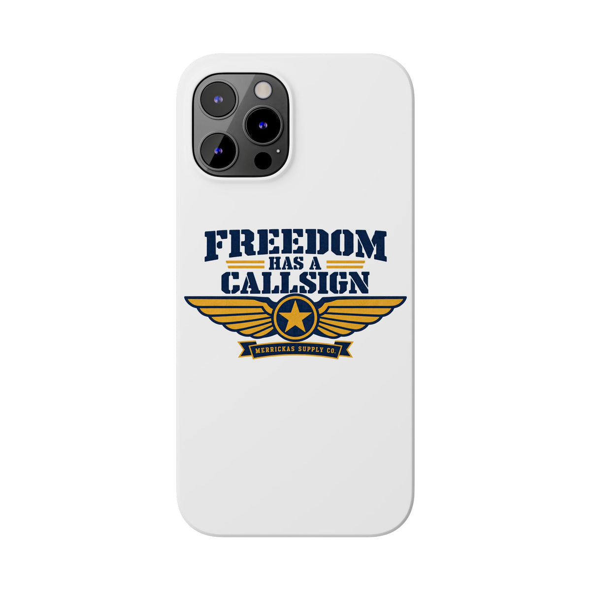 Freedom Has A Callsign Phone Case