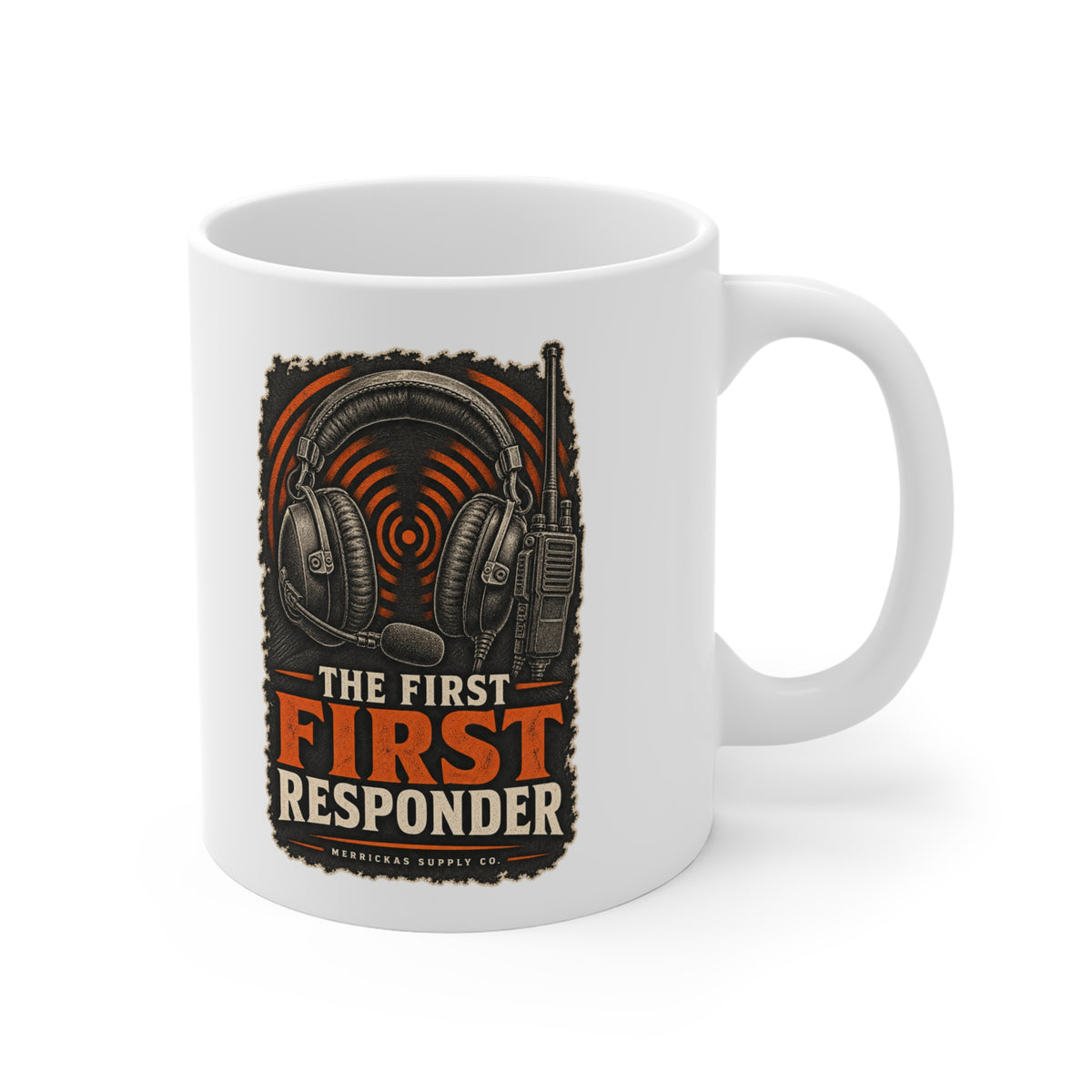 The First First Responder Coffee Mug 11oz