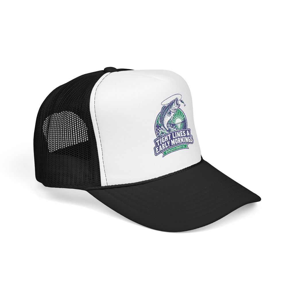 Tight Lines & Early Mornings Foam Trucker Hat